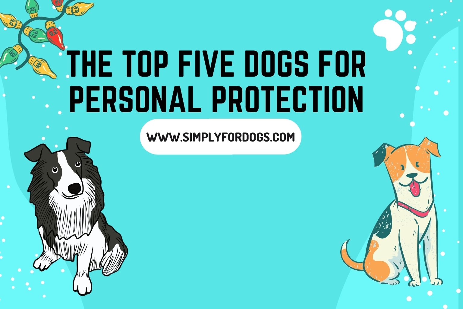 The Top Five Dogs for Personal Protection