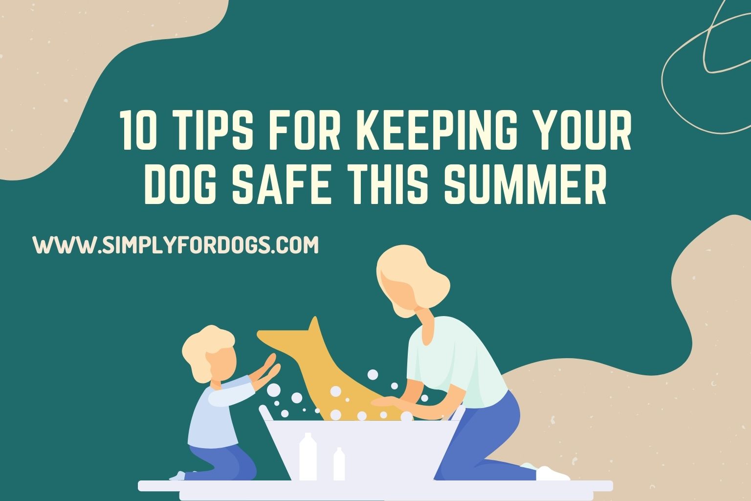 10 Tips for Keeping Your Dog Safe This Summer