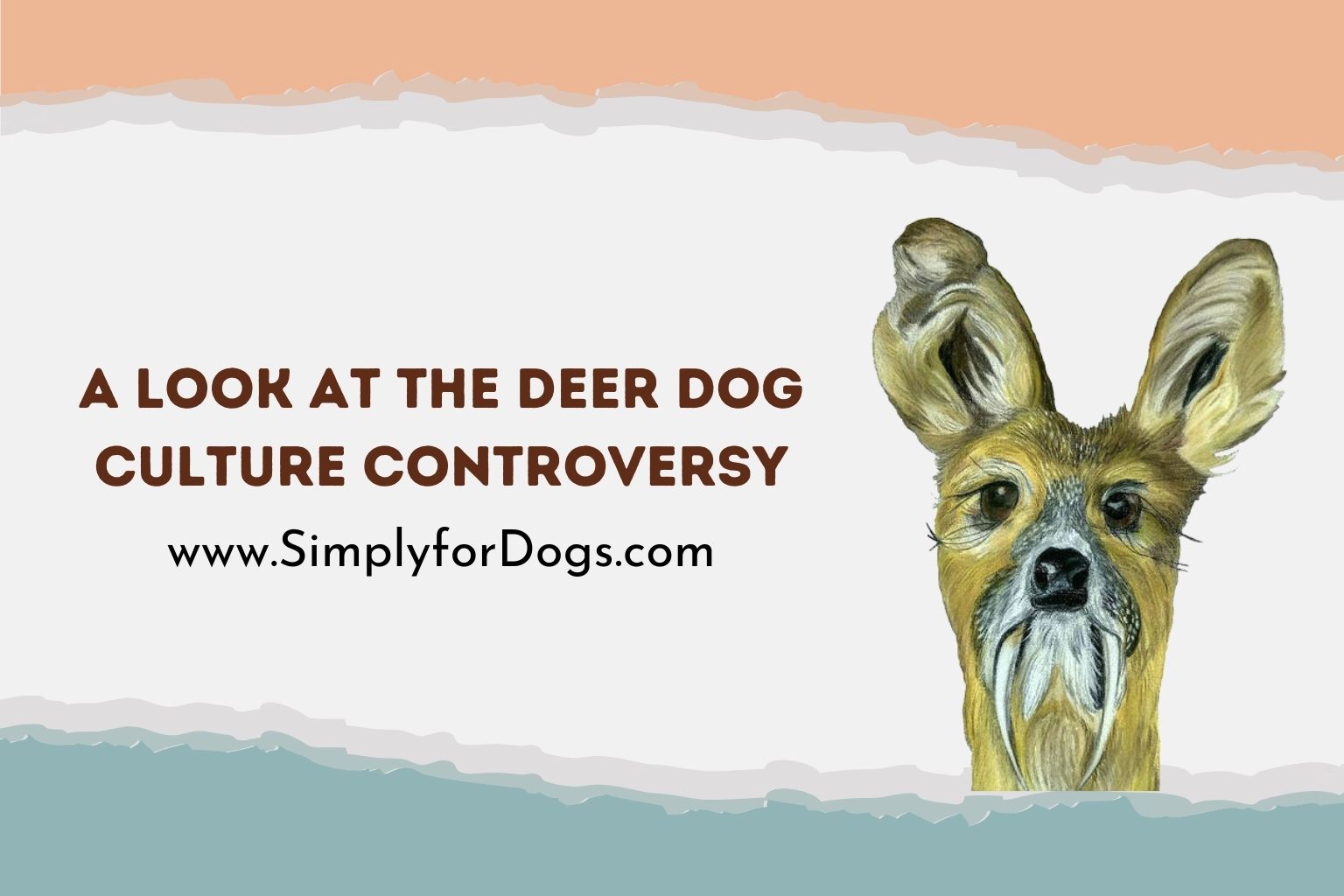 A Look at the Deer Dog Culture Controversy