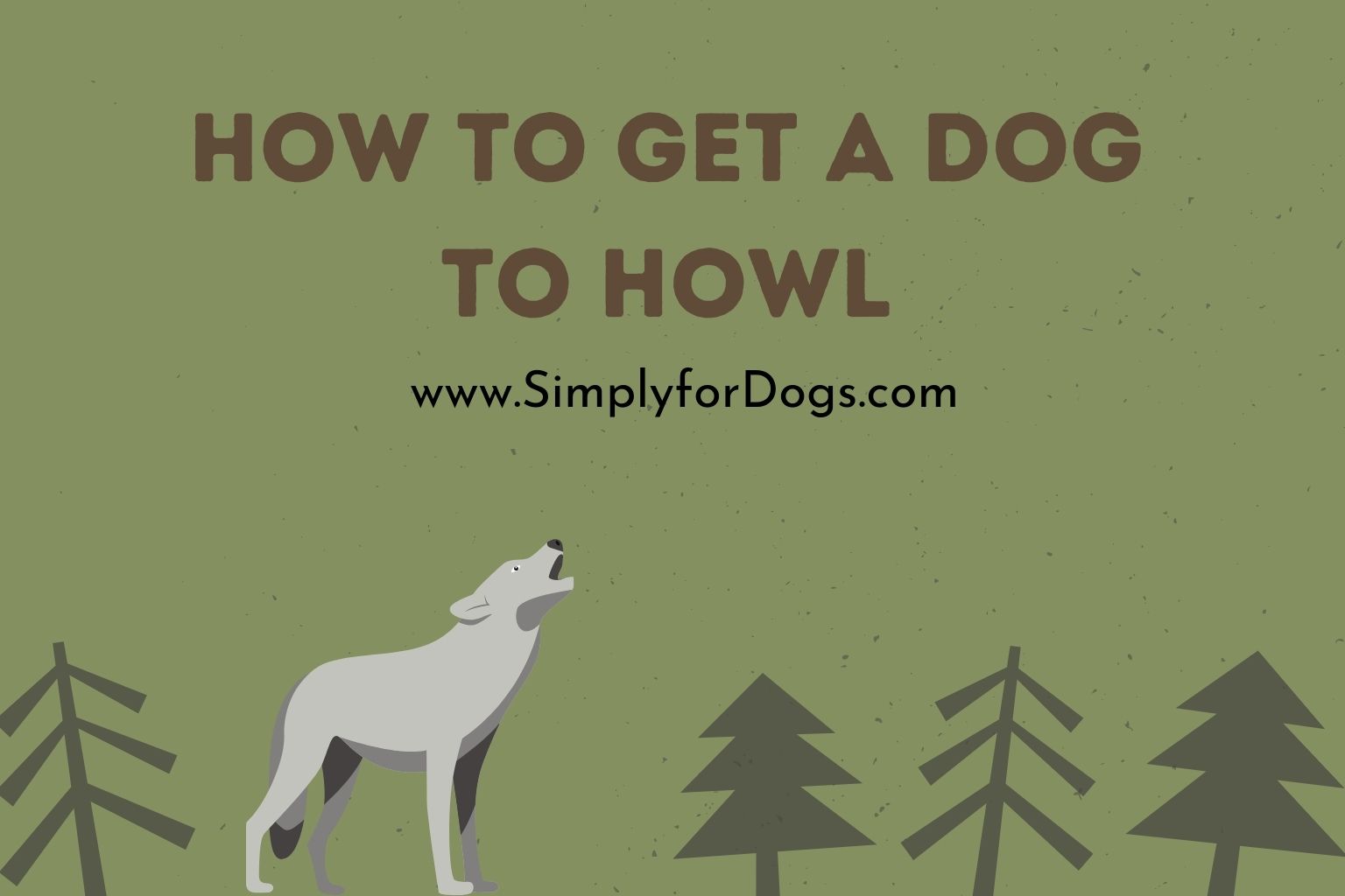 How to Get a Dog to Howl