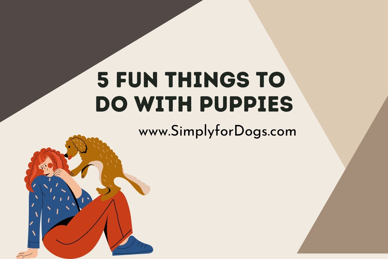 5 Fun Things to Do with Puppies