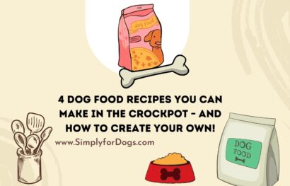 4 Dog Food Recipes You Can Make in the Crockpot