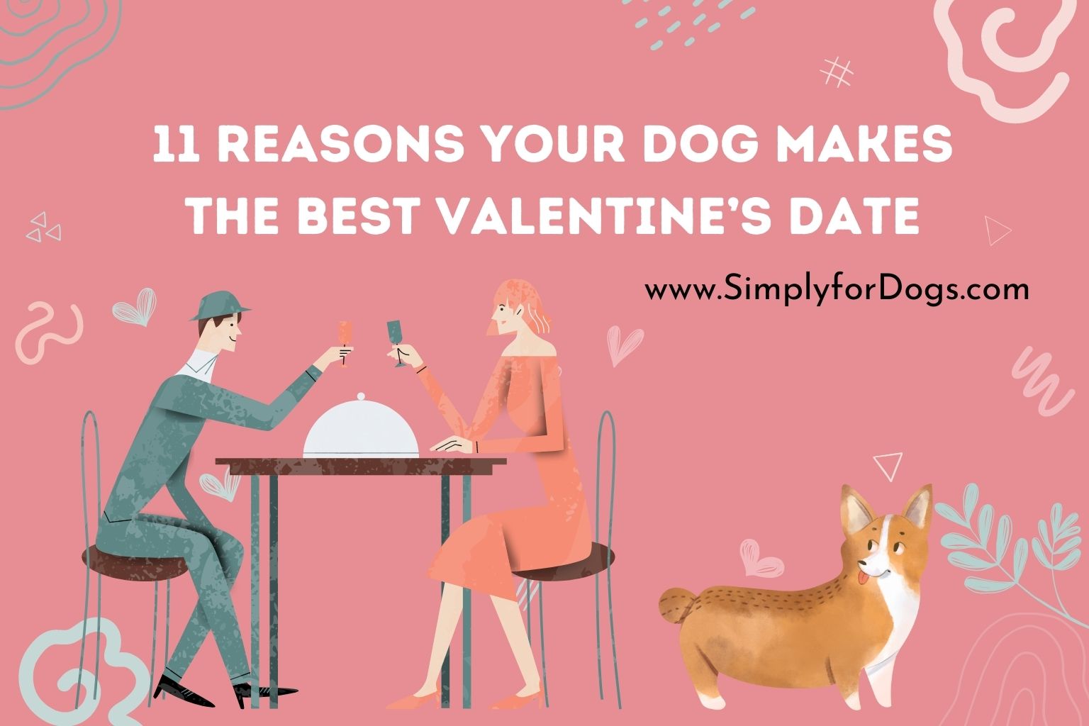 11 Reasons Your Dog Makes the Best Valentine’s Date