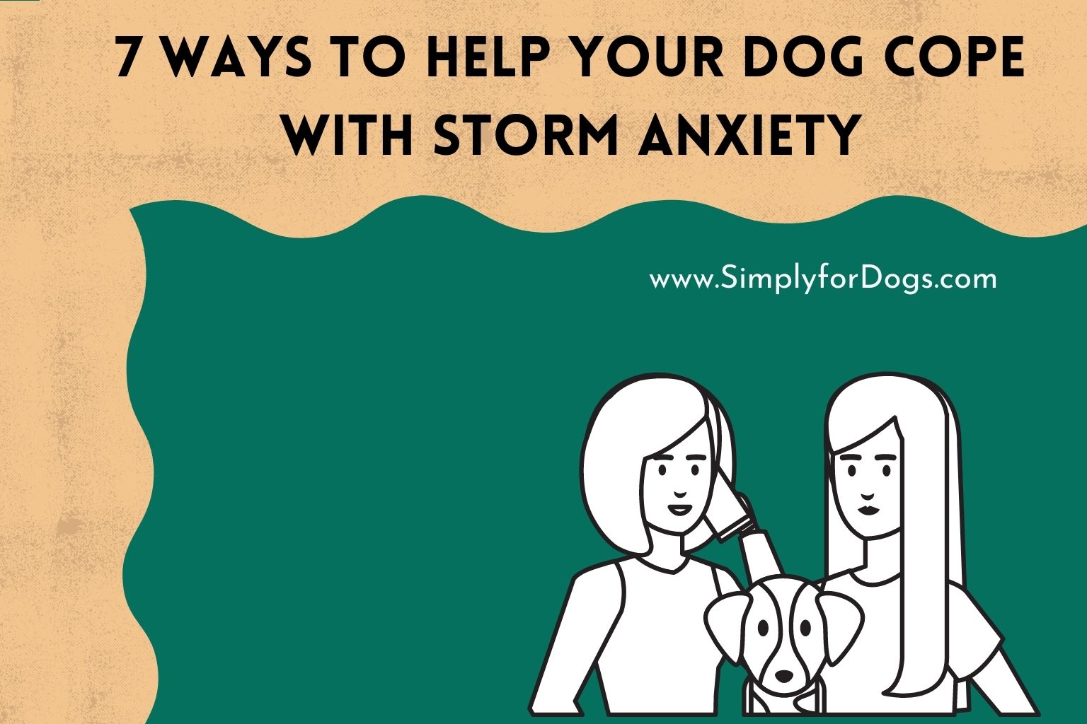 7 Ways to Help Your Dog Cope with Storm Anxiety