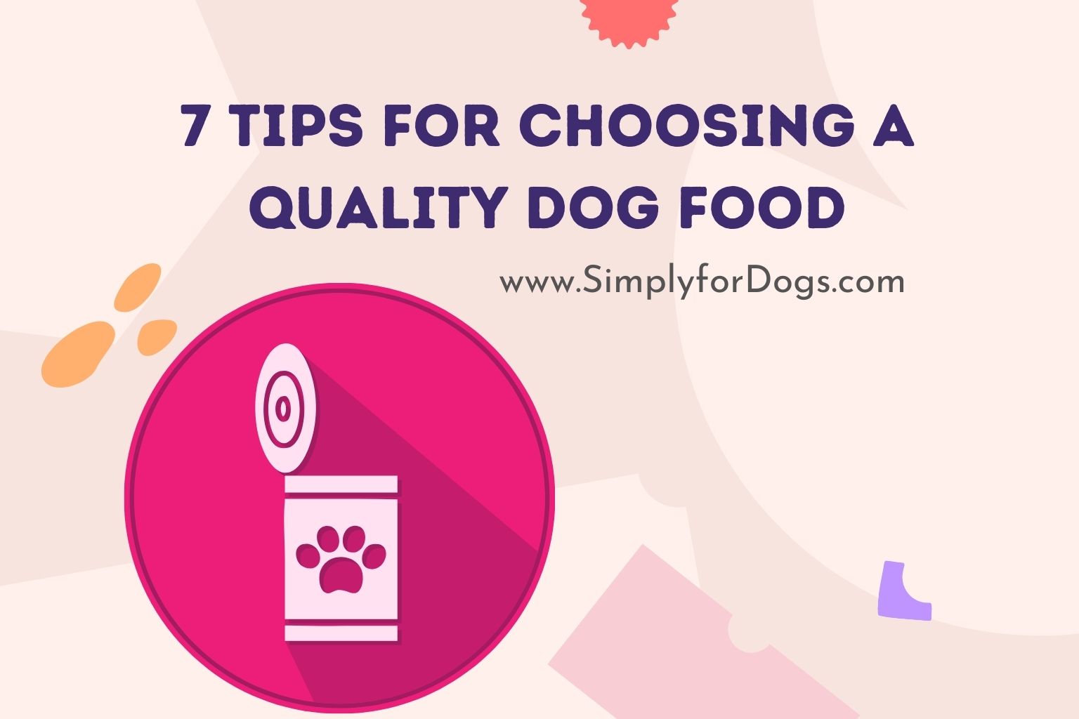 7 Tips for Choosing a Quality Dog Food