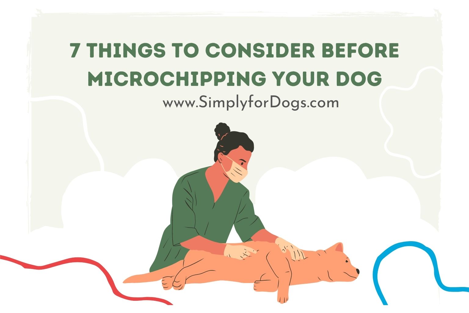 7 Things to Consider Before Microchipping Your Dog