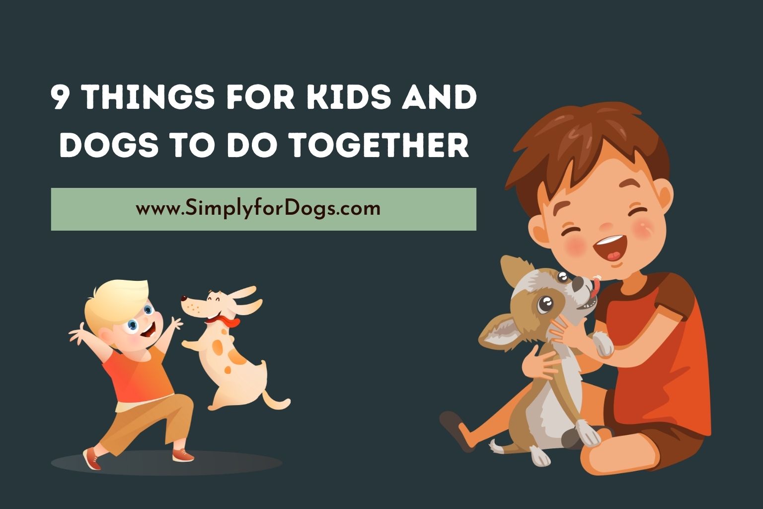 9 Things for Kids and Dogs to Do Together