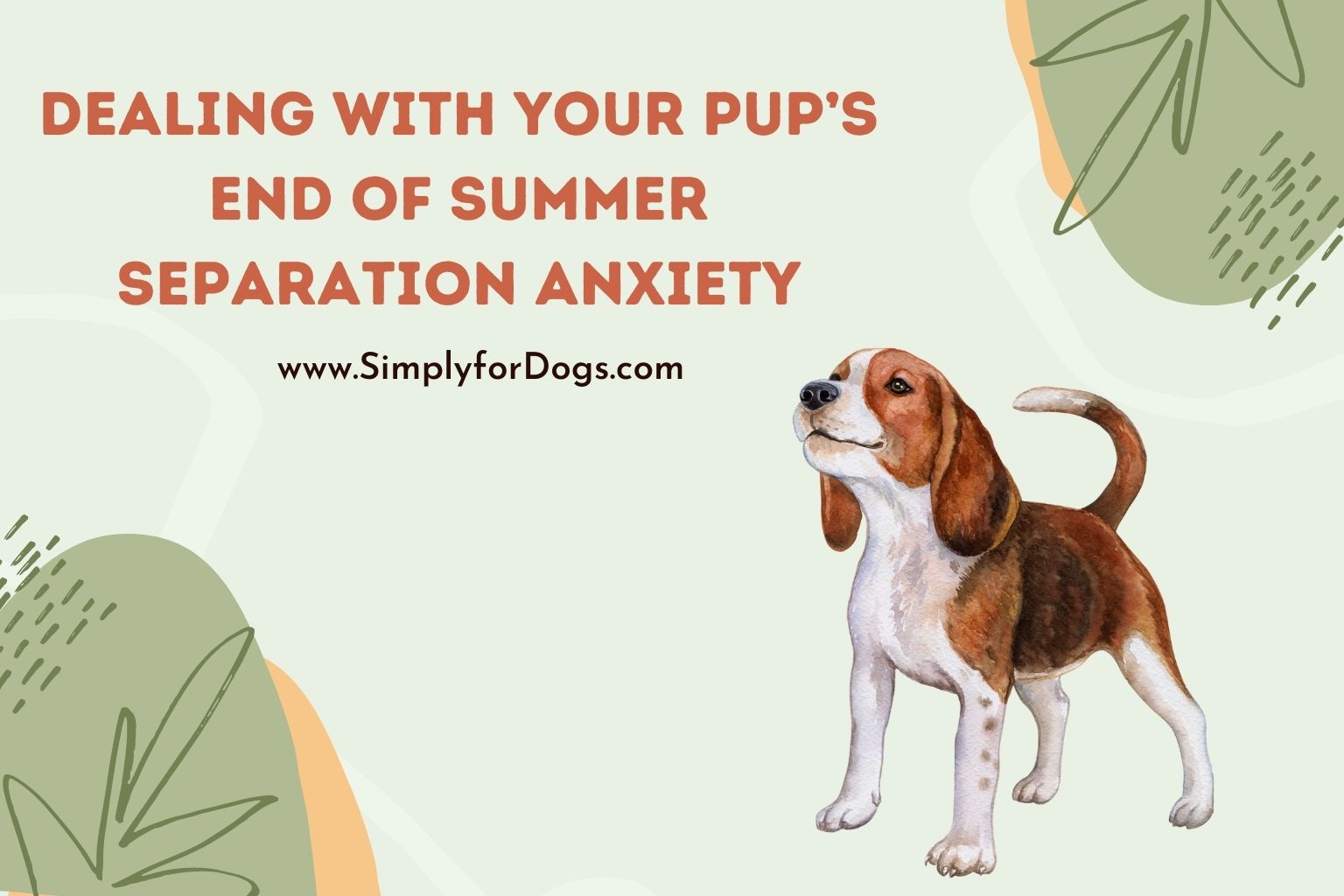 Dealing with Your Pup’s End of Summer Separation Anxiety