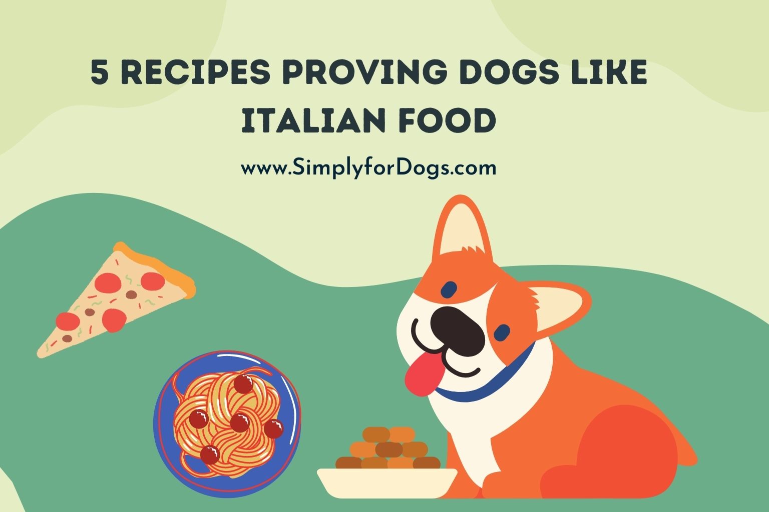 5 Recipes Proving Dogs Like Italian Food