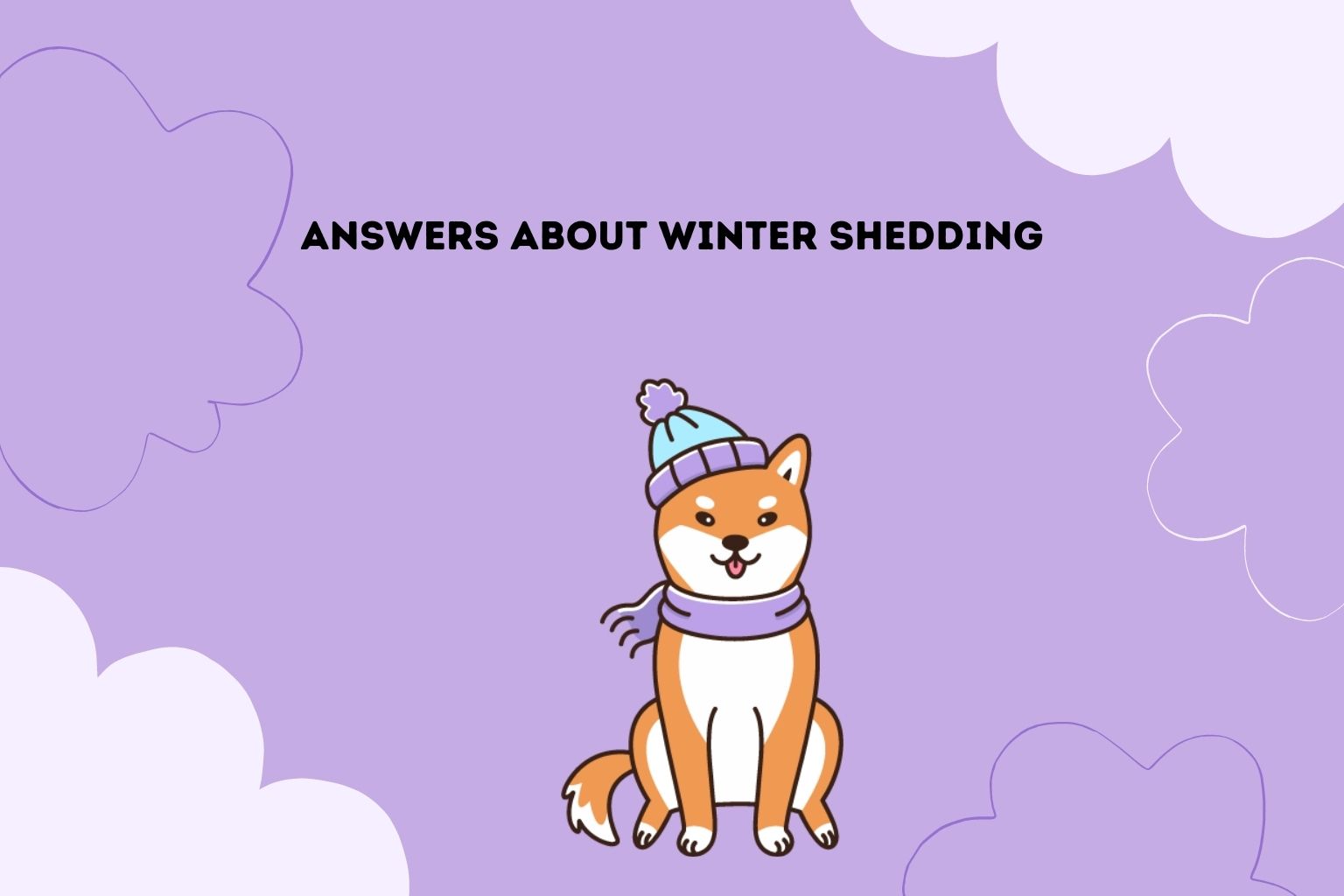 Answers about Winter Shedding