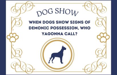 When Dogs Show Signs of Demonic Possession, Who YaGonna Call_