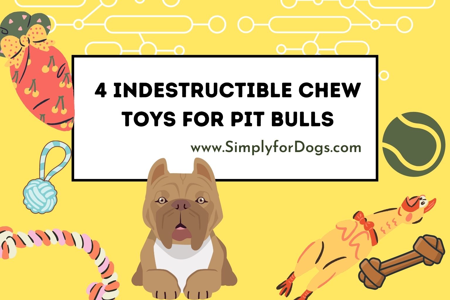 Indestructible Chew Toys For Pit Bull Terriers Perfect For Pit Bulls   Pit Bulls Toys 