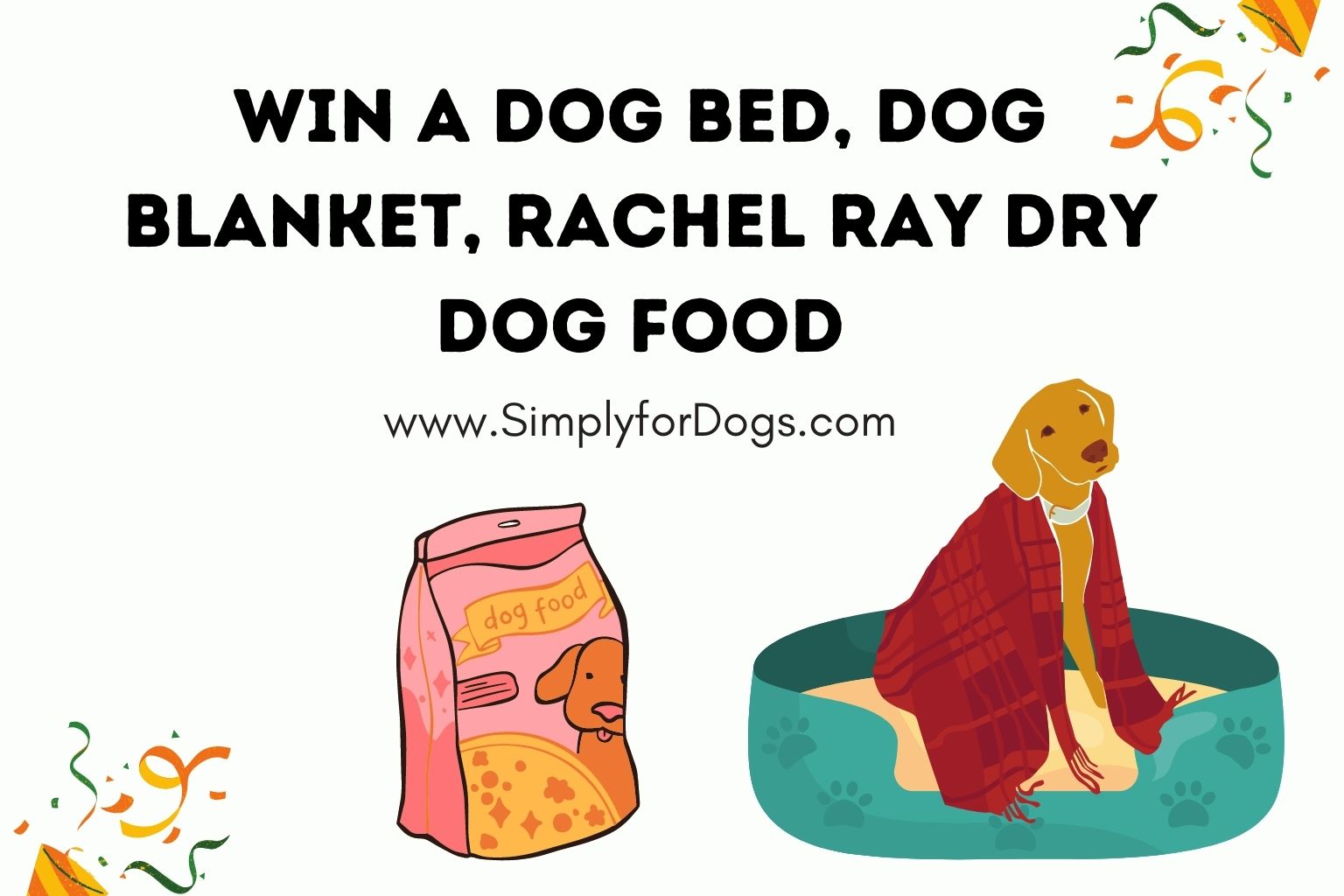 Win A Dog Bed, Dog Blanket, Rachel Ray Dry Dog Food