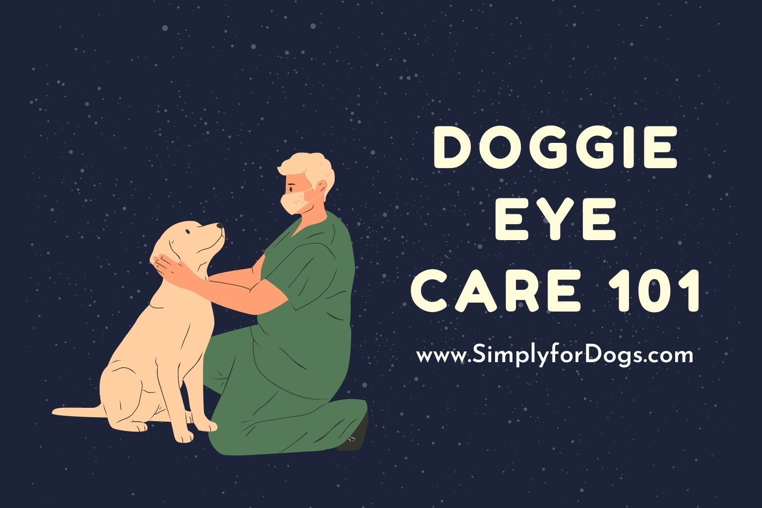 Doggie Eye Care 101