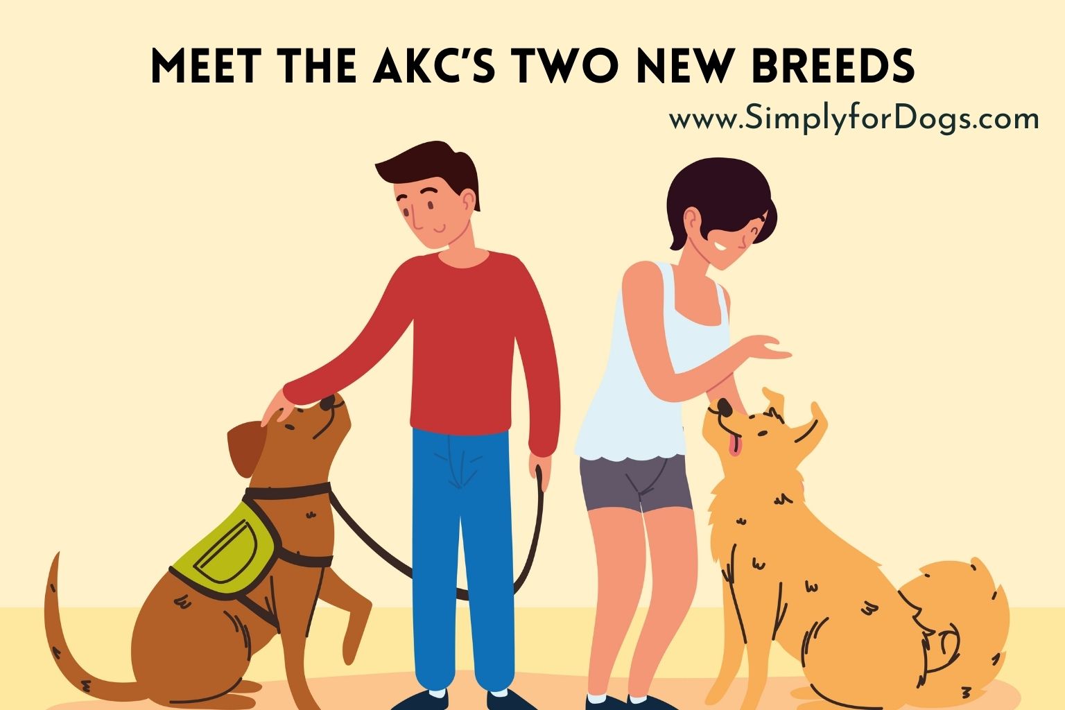 Meet the AKC’s Two New Breeds