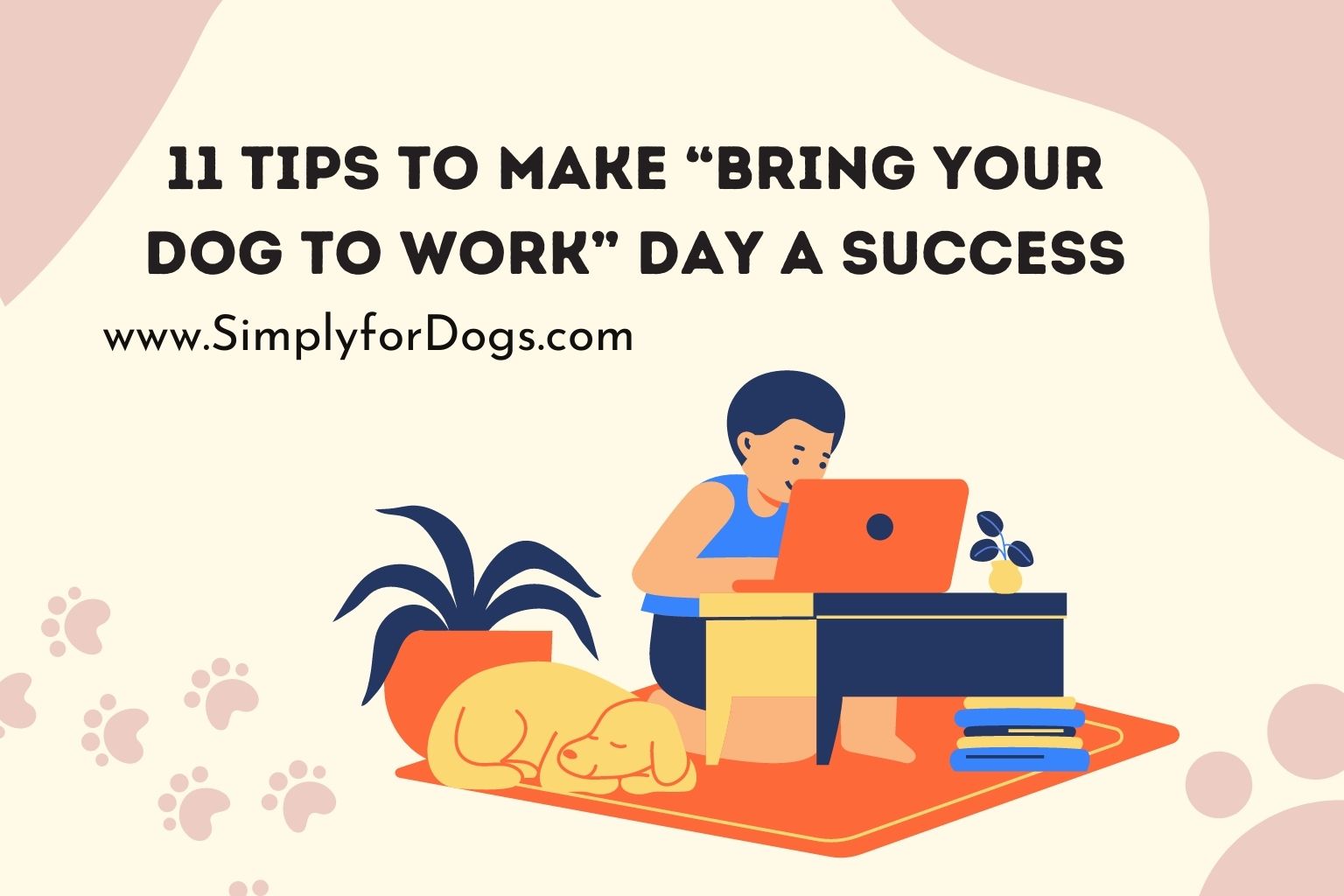 Bring Dog to Work (Good or Bad?) Simply For Dogs