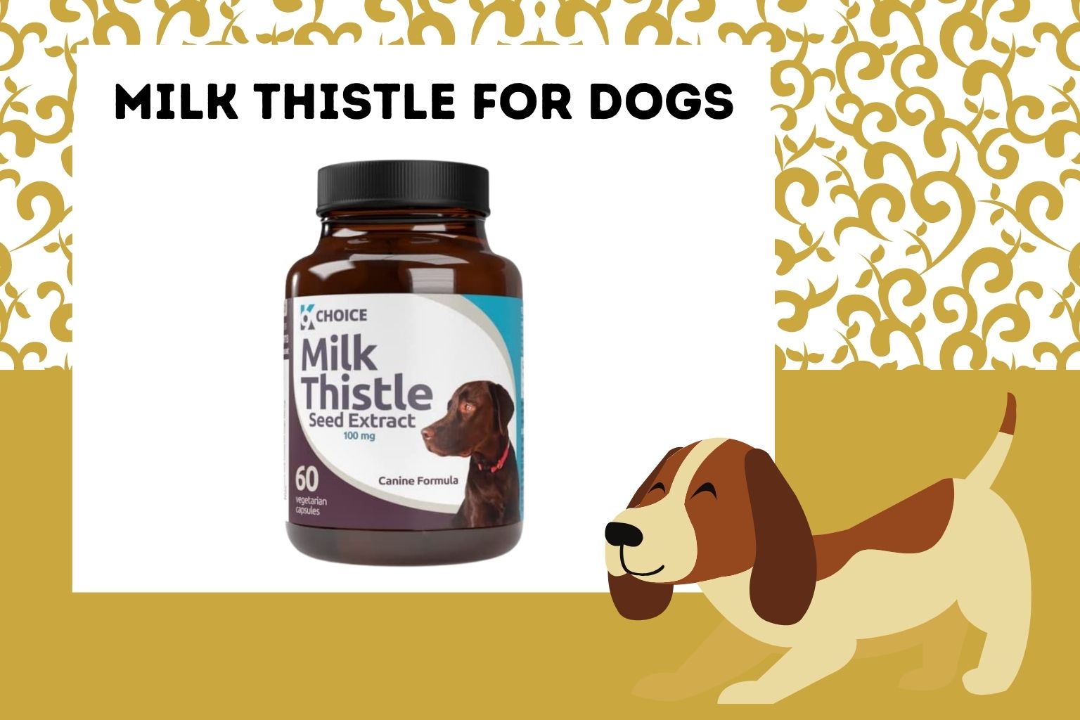 Milk Thistle for Dogs