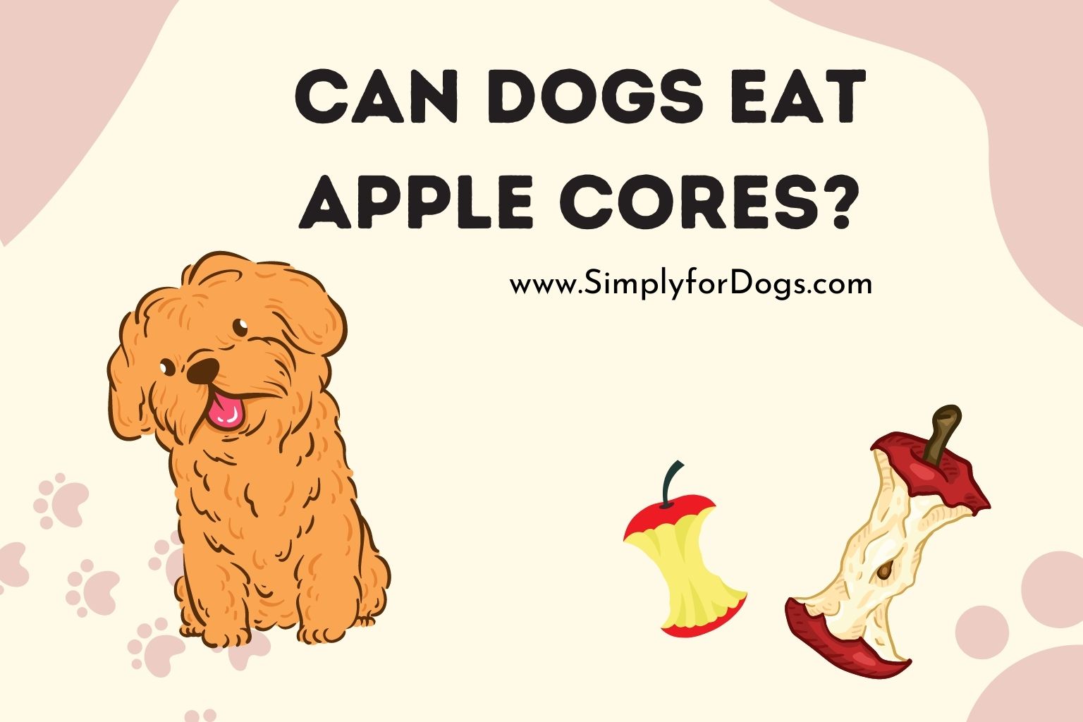 Can Dogs Eat Apple Cores